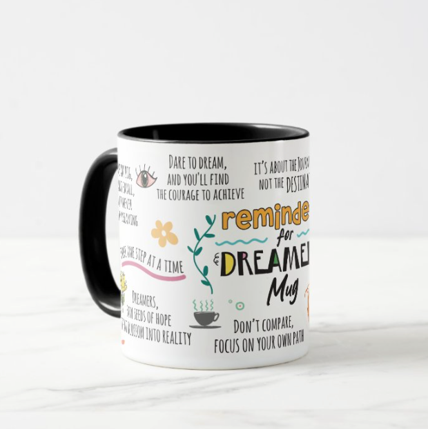 Dreamers Motivational Mug