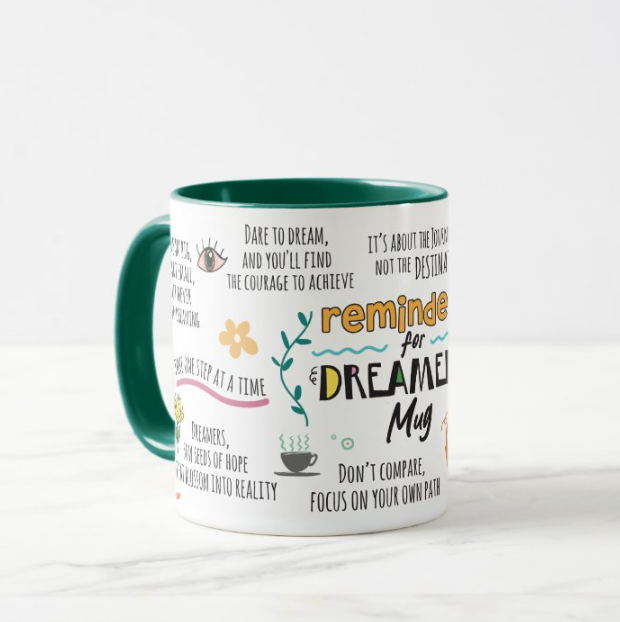 Dreamers Motivational Mug