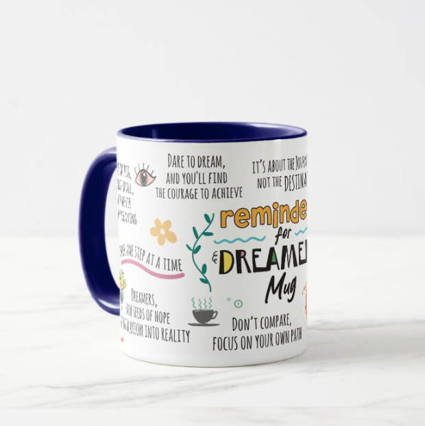 Dreamers Motivational Mug