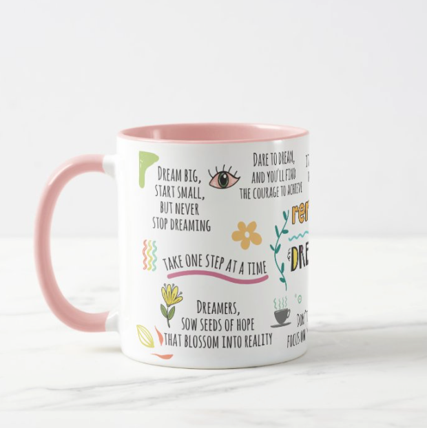 Dreamers Motivational Mug