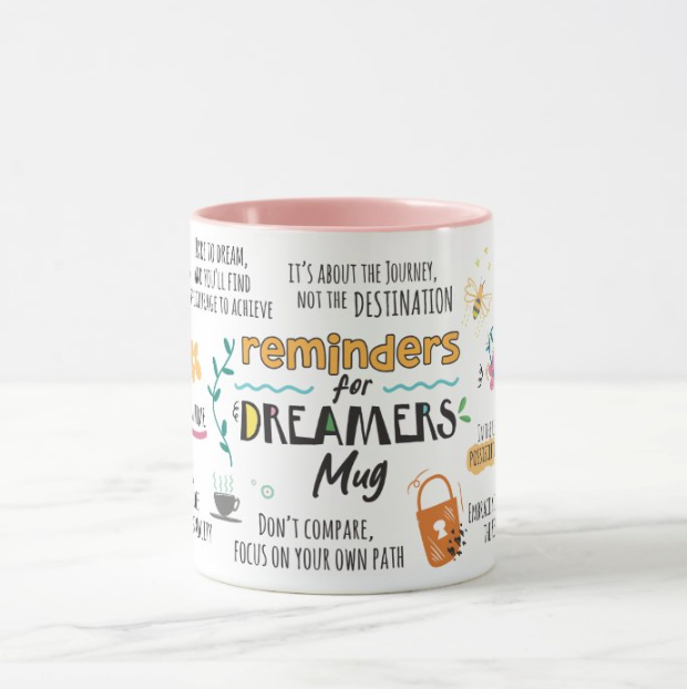 Dreamers Motivational Mug