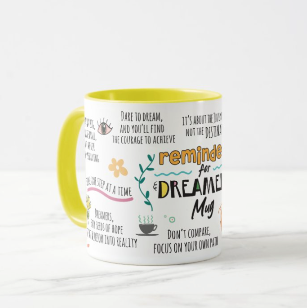 Dreamers Motivational Mug