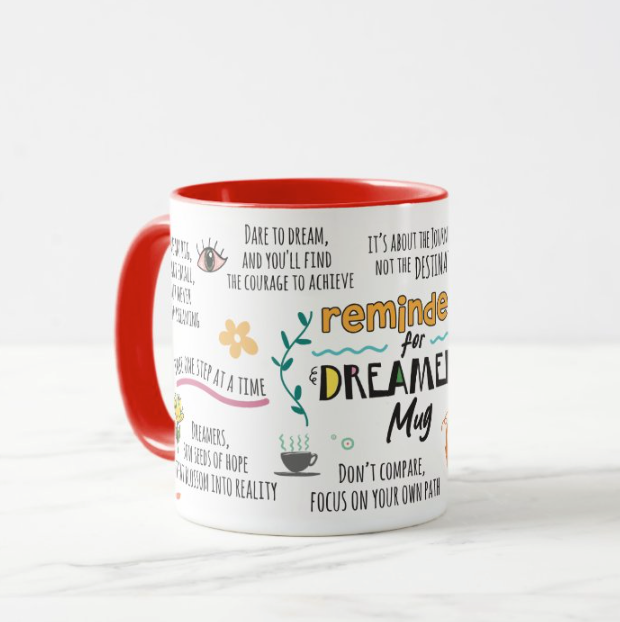 Dreamers Motivational Mug
