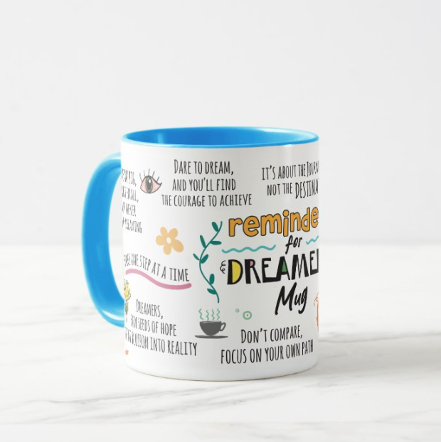 Dreamers Motivational Mug