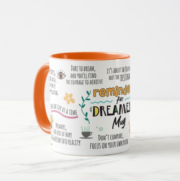 Dreamers Motivational Mug