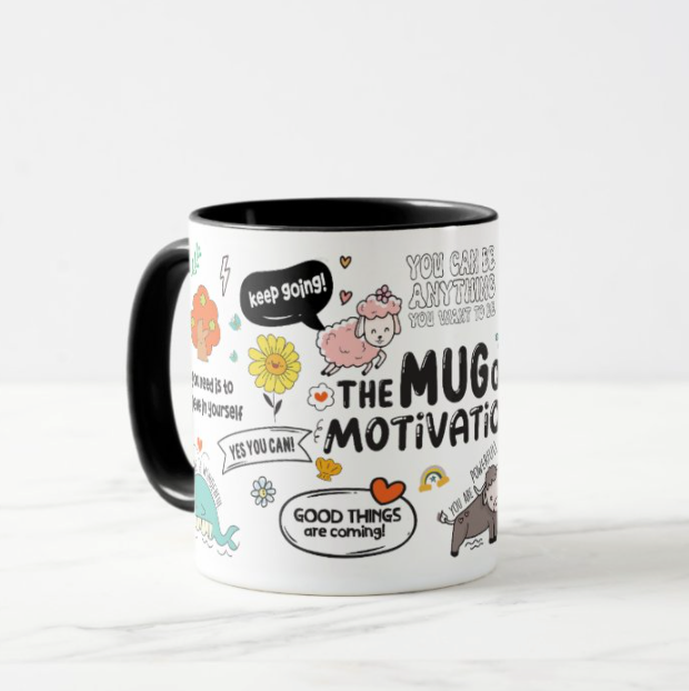 The Mug of Motivation