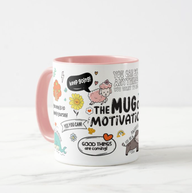The Mug of Motivation