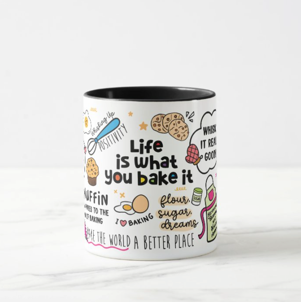Life is what you bake mug