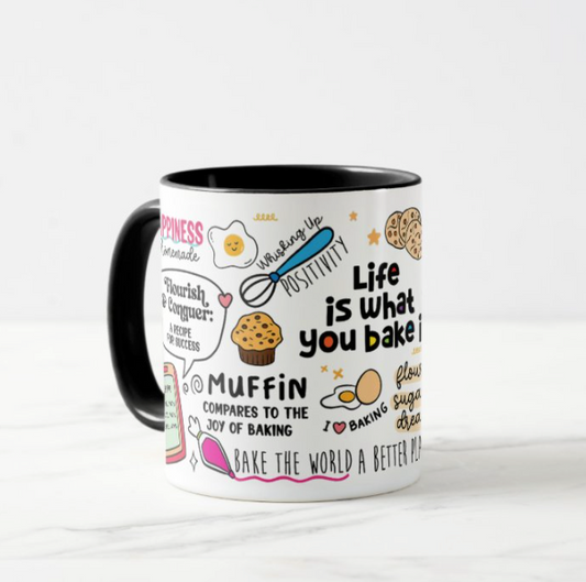 Life is what you bake mug