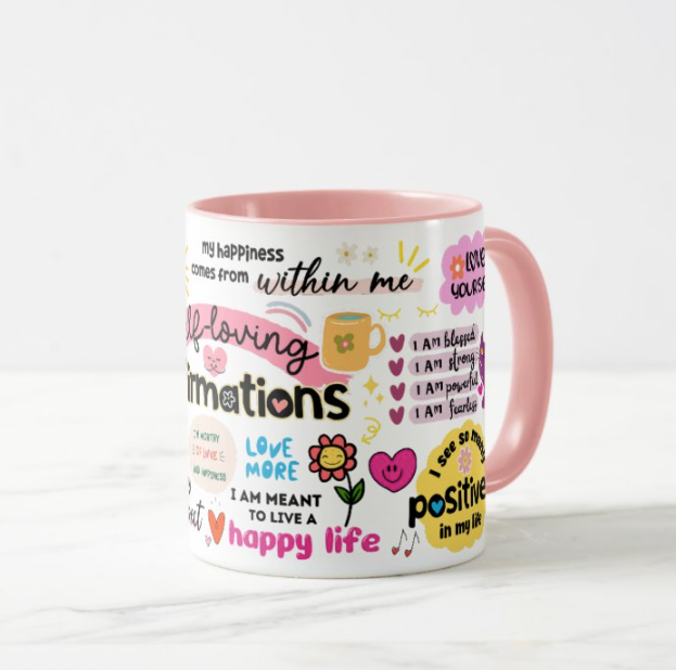 Self Loving Affirmation Mug