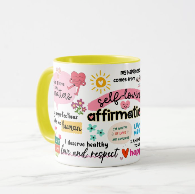 Self Loving Affirmation Mug