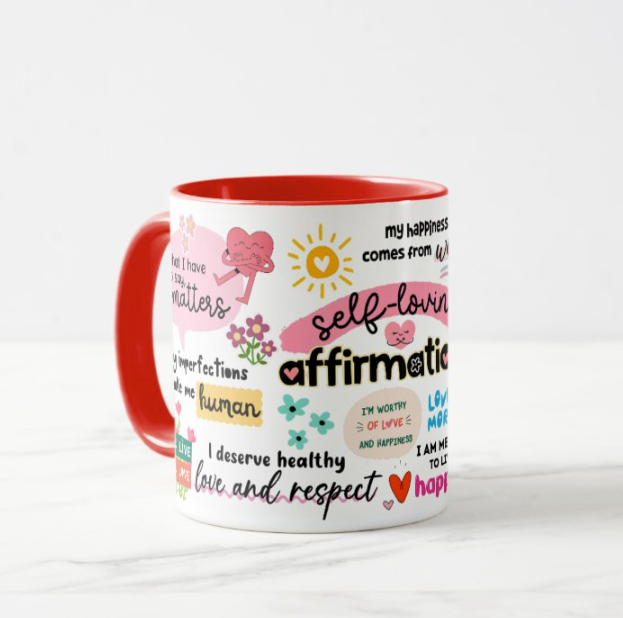 Self Loving Affirmation Mug
