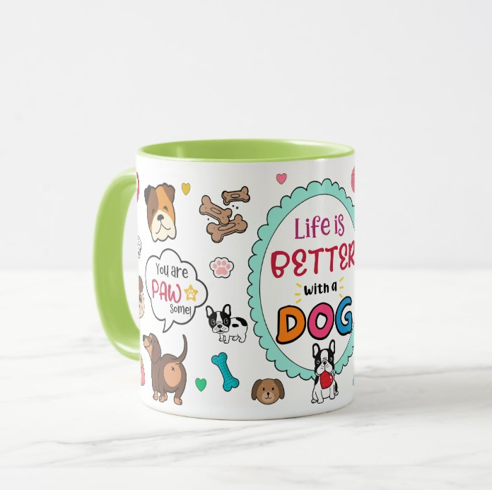 ๐ถ Life is Better with a Dog Mug