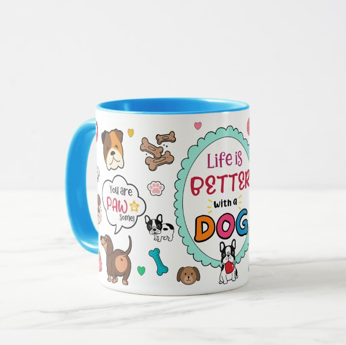 ๐ถ Life is Better with a Dog Mug