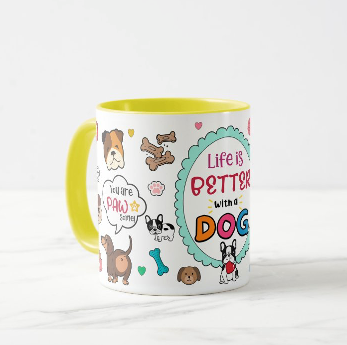 ๐ถ Life is Better with a Dog Mug