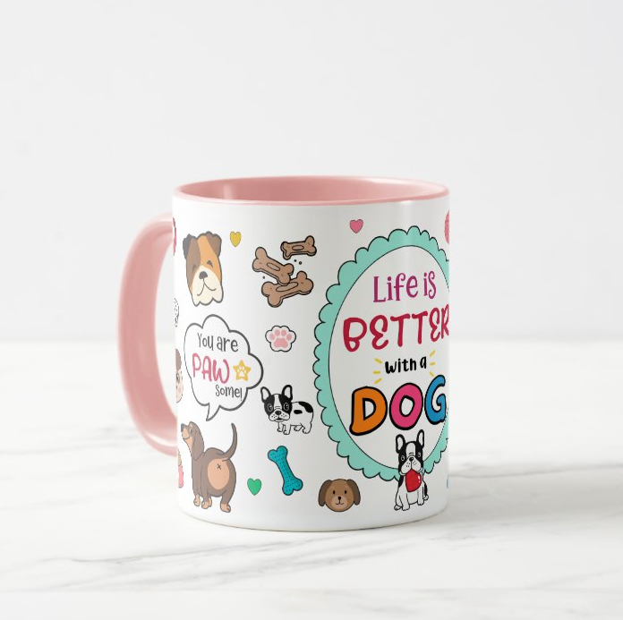 ๐ถ Life is Better with a Dog Mug