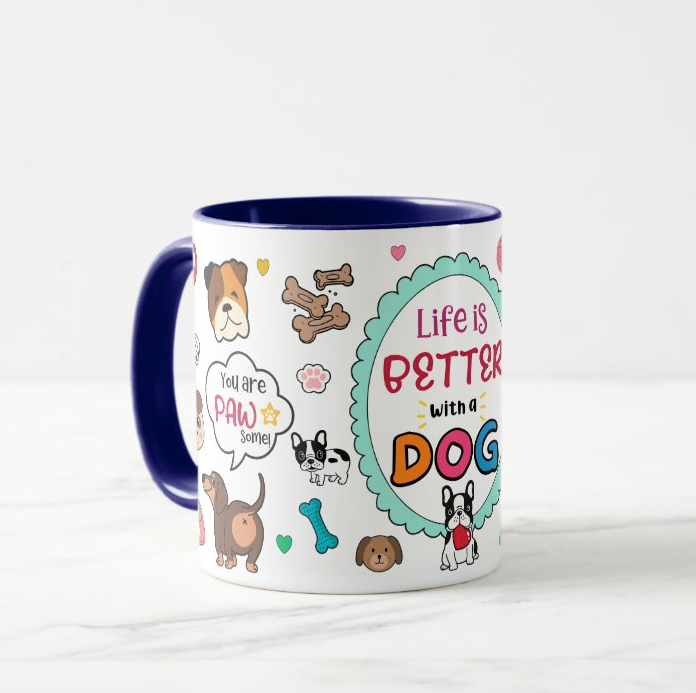 ๐ถ Life is Better with a Dog Mug