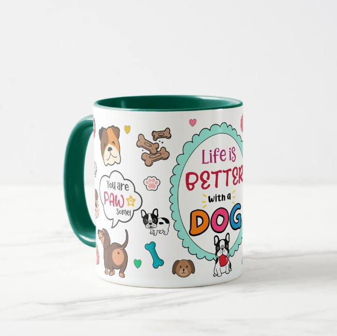 ๐ถ Life is Better with a Dog Mug