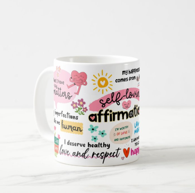 Self Loving Affirmation Mug