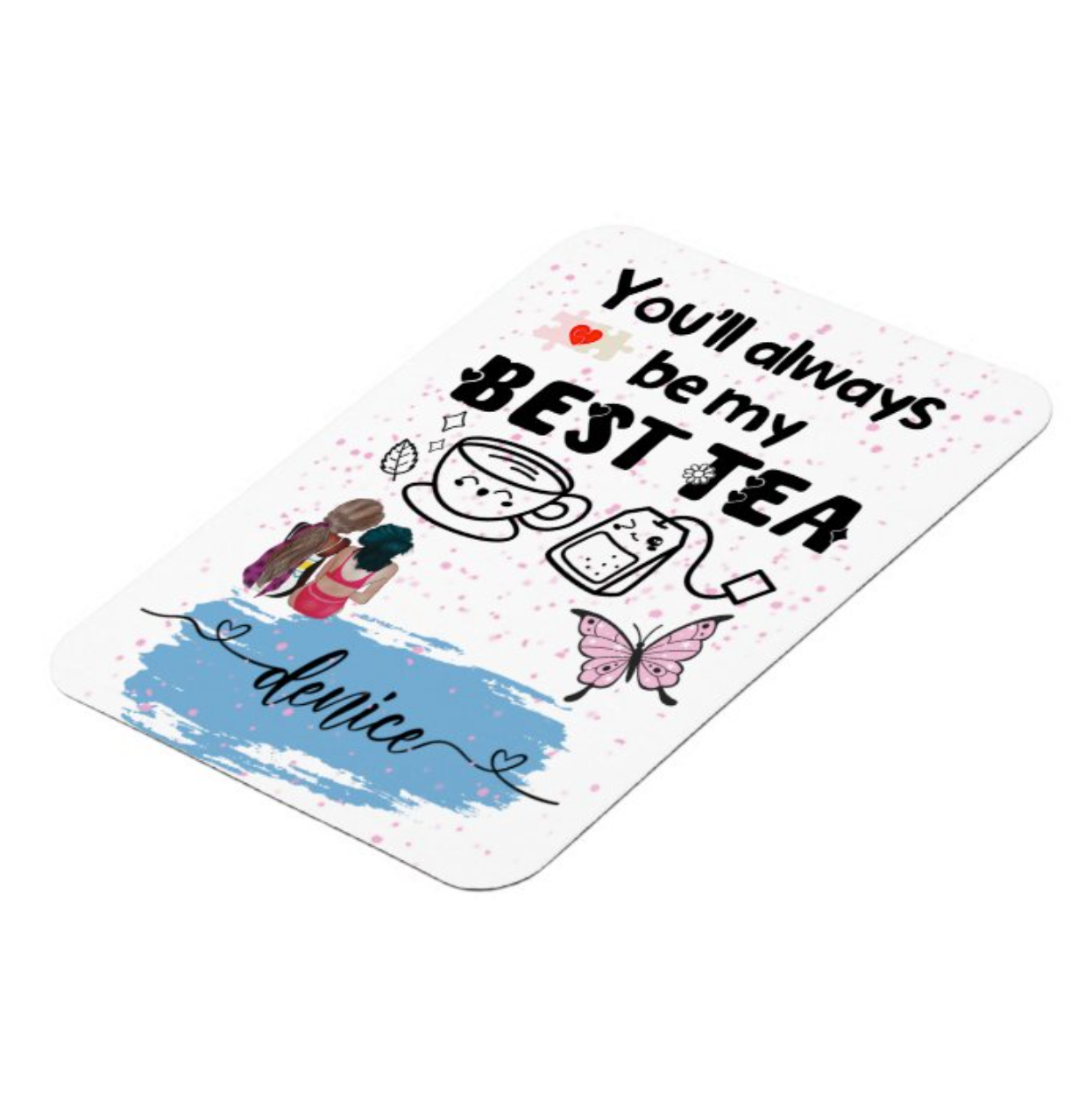 You Will Always Be My Bestie – Personalized Fridge Magnet