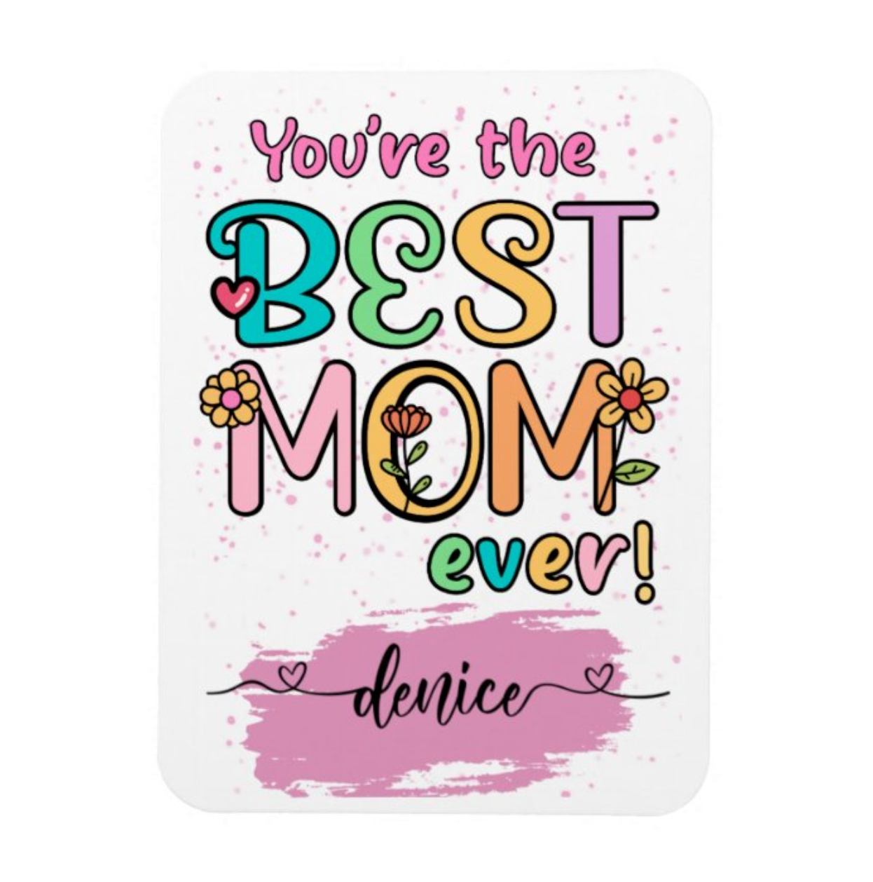Best Mom Ever – Personalized Fridge Magnet