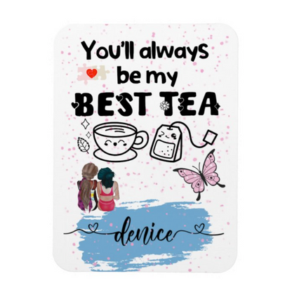 You Will Always Be My Bestie – Personalized Fridge Magnet
