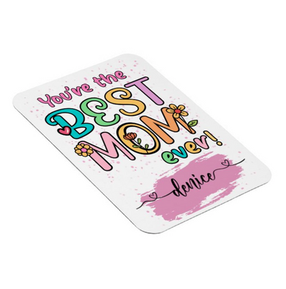 Best Mom Ever – Personalized Fridge Magnet