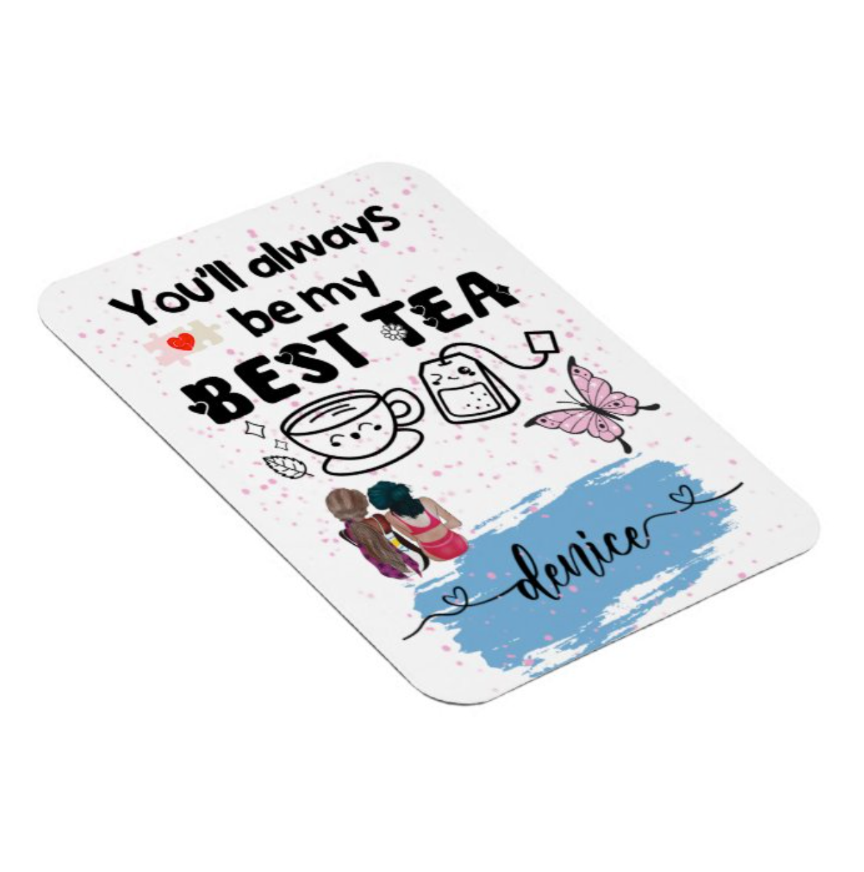 You Will Always Be My Bestie – Personalized Fridge Magnet